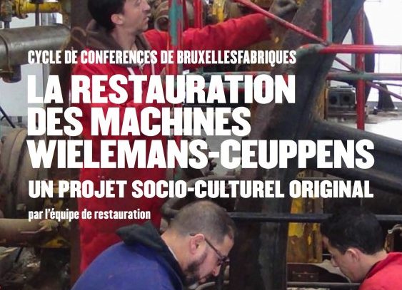 Cycle de conférences: La restauration des machines Wielemans-Ceuppens, un projet socio-culturel original